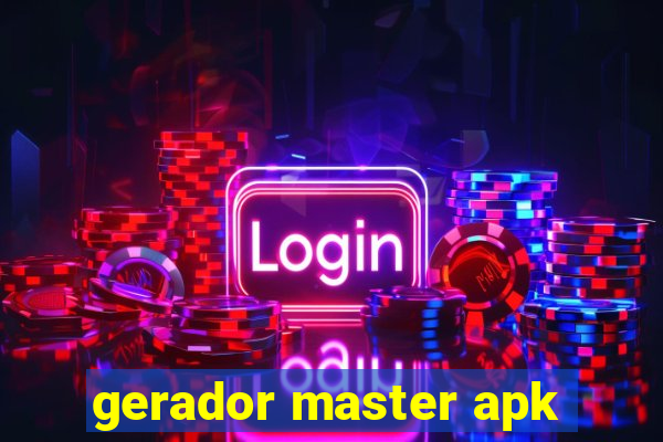 gerador master apk